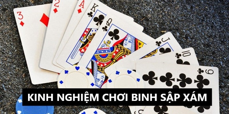 Bí kíp chơi Binh Sập Xám hiệu quả